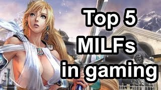 Top 5 - MILFS in gaming