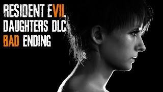 Resident Evil 7: [Banned Footage DLC / Daughters] - Bad Ending (Butterfly Effect)