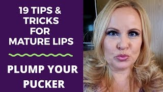 19 Tips & Tricks For Mature Lips | Plump Your Pucker | Anti-Aging Lip Care | Mature Beauty Blogger