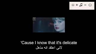 Taylor Swift   Delicate مترجمة عربى