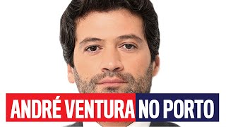 André Ventura no Porto! - CHEGA