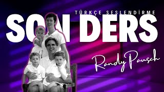Randy Pausch - Son Ders (Türkçe Seslendirme - Mustafa Kurt)