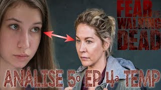 Fear The Walking Dead Análise 5º Episódio da 4ª Temporada - fear twd