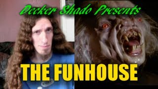 The Funhouse Review by Decker Shado