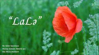 Lalə  - Gülər Qasımova