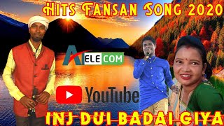 Inj Dui Badai Giya || New Fansan Song 2020