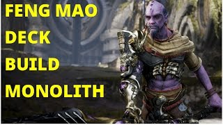 Feng Mao Deck Build Monolith Map: Paragon