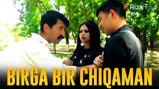 BIRGA BIR CHIQAMAN | Ixlasow
