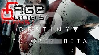 RageQuitters Plays: Destiny 2|PC Open Beta (3 Player Co-op)