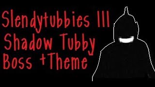 Slendytubbies III Shadow Tubby Boss Fight +Theme