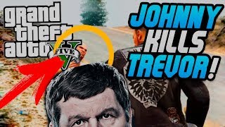 Джонни убил Тревора GTA 5-JOHNNY KLEBITZ KILLS TREVOR