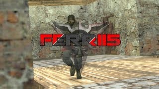 #CS16 FERRII5