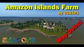 FS17 - Amazon Island Farm - Map Debut - Journey into South America