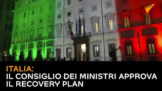 Il Consiglio dei ministri approva il Recovery Plan