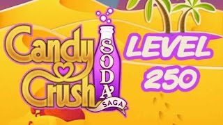 Candy Crush Soda Saga Level 250