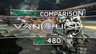 RX 480 | i5-6600 Vanquish (Preset Comparison) (1080p60FPS)