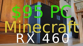 AMD Radeon RX 460 -- Intel Core 2 Duo E8400 -- Minecraft FPS Test with Optifine