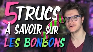 CHRIS : 5 Trucs à Savoir Sur Les Bonbons