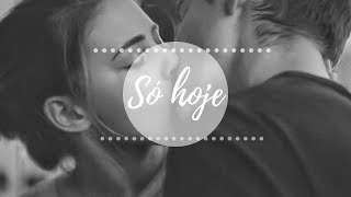Só Hoje - Hessa | AFTERzando!