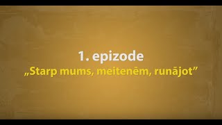 Meitenes, puiši un pubertāte - 1. epizode „Starp mums, meitenēm, runājot”