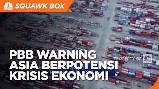 PBB Warning Negara Asia Berpotensi Krisis Ekonomi