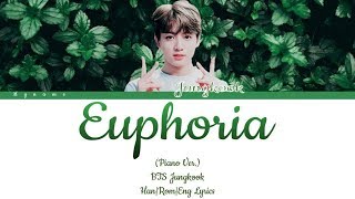 Euphoria (piano ver.)  BTS Jungkook|Han|Rom|Eng Lyrics