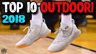 Top 10 Outdoor Basketball Shoes of 2018 so Far!