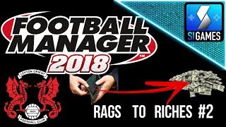 Football Manager 2018 | Rags to Riches! ?? | Leyton Orient | Episode 2