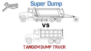 Super Dump vs Tandem Dump Truck