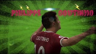 FIFA 18: PHILIPPE COUTINHO SUPER SKILLS/GOALS. By lyzer skills