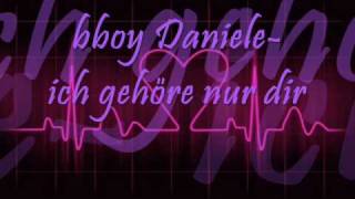 # BboyDaniele -ich gehöre nur  dir x3
