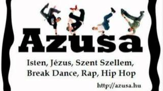 Azusa - Gyere haver (Keresztény Rap)