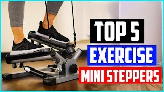 Top 5 Best Exercise Mini Steppers In 2019