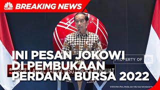 Arahan Jokowi Di Pembukaan Perdagangan Perdana Bursa 2022