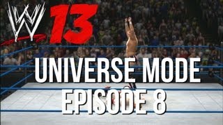 WWE 13 Universe Mode - Episode 8 - Why Kane WHY?!?!?
