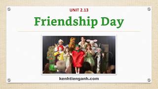 [Unit 2.13] Friendship Day - Listening English Through Dictation