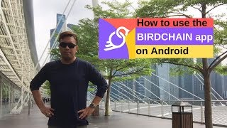 How To Use The Birdchain App On Android