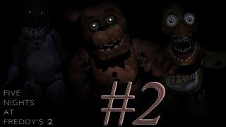 Five Nights At Freddy's 2 #2 Vanhukset tulivat messiin! D: