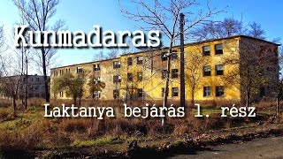 Kunmadaras, laktanya bejárás 1. rész  2017/ #10