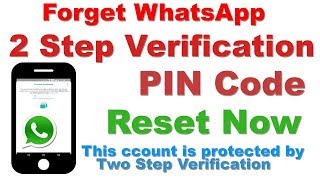 Forget Two Step Verification Whatsapp PIN ? RESET NOW (बस ये हैं तरीका)
