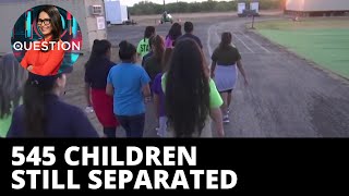 Migrant children still separated from parents after ‘zero tolerance’ policy