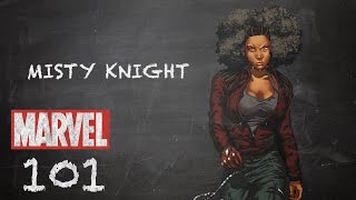 Strong Arm and a Good Eye – Misty Knight – Marvel 101