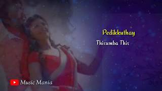? pedikkuthay thirumba thirumba unnai ?Love status?Lyrics?Tamil