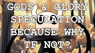 Gods & Glory™ is gonna be YUUUGGEE [speculation]