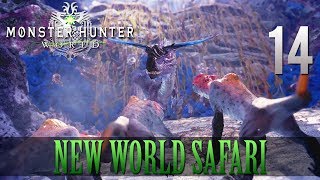 [14] New World Safari (Let's Play Monster Hunter: World [PS4 Pro] w/ GaLm)