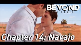 BEYOND: Two Souls ¦¦ Gameplay Walkthrough Part 15 - Chapter 14: Navajo [HD] PS3 Exclusive