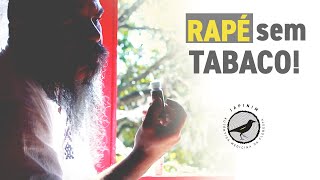Rapé sem TABACO - Japinim