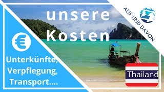 Was kostet backpacking in Thailand ? Unsere Ausgaben !