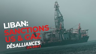 Sanctions US contre le Hezbollah, mais pour le gaz avec Israël?