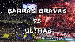 BARRAS BRAVAS vs ULTRAS